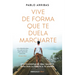 Vive de Forma Que Te Duela Marcharte / Live So That It Hurts to Leave