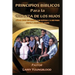 Principios Bíblicos para la Crianza de los Hijos
