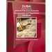 Dubai (United Arab Emirates) Jebel Ali Free Zone Business Opportunities and Regulations Handbook - Strategic Information and Contacts