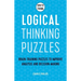How to Think - Logical Thinking Puzzles: Brain-Training Puzzles to Improve Analysis and Decision-Making