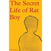 The Secret Life of Rat Boy