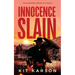 Innocence Slain: A Sheriff Elliot Mystery