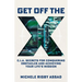 Get Off the X: CIA Secrets for Conquering Obstacles and Achieving Your Life's Mission