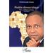Modèle démocratique: Pour une Afrique souveraine et prospère