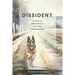 Dissident: A Story of Conscience in Cold War Czechoslovakia