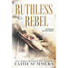 Ruthless Rebel: An Arranged Marriage Romance