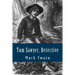 Tom Sawyer, Detective (Spanish Edition)
