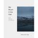 My Heart Cries Out: Gospel Meditations for Everyday Life
