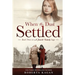 When The Dust Settled: Book Three in a Jewish Family Saga