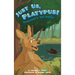 Just Us, Platypus!