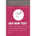 Der Mom Test: Wie Sie Kunden richtig interviewen und herausfinden, ob Ihre Geschäftsidee gut ist - auch wenn Sie dabei jeder anlügt.