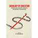 Sociology of Education: Exploring Social Structures, Inequalities, and Pedagogical Transformations