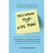 Designing Your Life Plan: Breaking Your Limiting Routines to Step Into Intentional Living