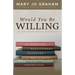 Would You Be Willing: An Invitation Toward Wholeness