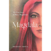 Magdala: The Lost Story of Mary Magdalene