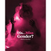 Dis...Miss Gender?
