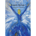 Angelic Beings II: Make your life a masterpiece