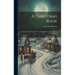 A Christmas Book: Origin Of The Christmas Tree, The Mistletoe, The Yule Log & St. Nicholas