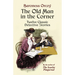 The Old Man in the Corner: Twelve Classic Detective Stories