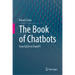 The Book of Chatbots: From Eliza to ChatGPT