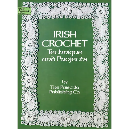 Irish Crochet: Technique and Projects