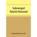 Submerged Atlantis restored, or, Rĭn-gä-sĕ nud sī-ī kĕl'zē (links and cycles)