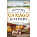 Forgotten Chicago Airfields