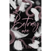 Betray Me