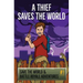 A Thief Saves The World - An Unofficial Fortnite Story: Save the World & Battle Royale Adventures