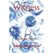 Witness: Selected Poems