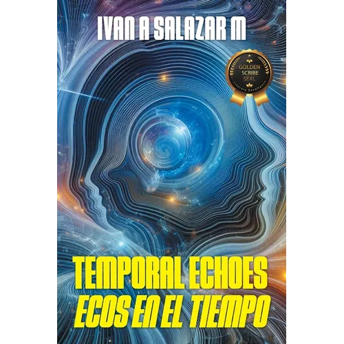 Temporal Echoes / Ecos En El Tiempo