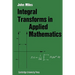 Integral Transforms in Applied Mathematics