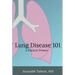 Lung Disease 101: A Patient Primer