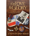 For Love and Glory