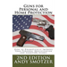 Guns for Personal and Home Protection: How To Better Your Qualification and Shooting Scores