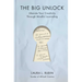 The Big Unlock: Liberate Your Creativity Through Mindful Journaling
