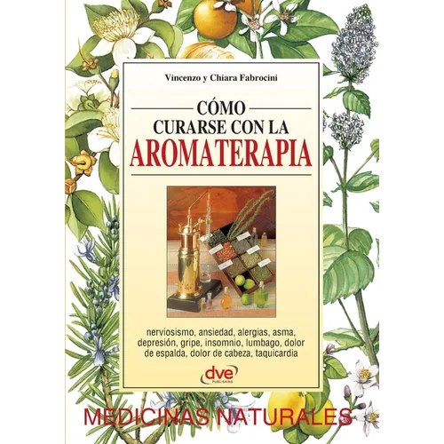 Cómo curarse con la aromaterapia