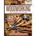 The Complete Guide to Woodworking: +40 Amazing Woodworking Projects for Your Home