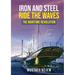 Iron and steel ride the waves the Maritime Revolution