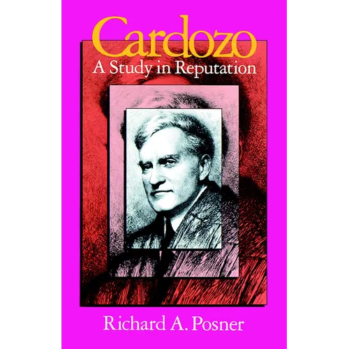 Cardozo: A Study in Reputation