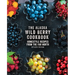 The Alaska Wild Berry Cookbook: Homestyle Recipes from the Far North, Revised Edition