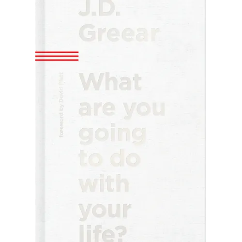 What Are You Going to Do with Your Life?