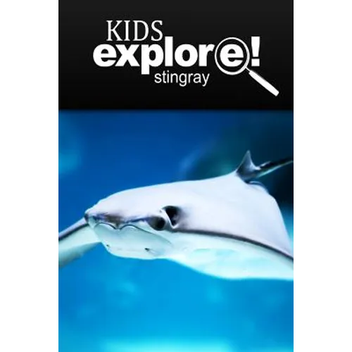 Stingray - Kids Explore: Animal books nonfiction - books ages 5-6