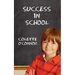 Success in School: How to Help Children Pay Attention for School and Homework