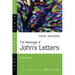 The Message of John's Letters