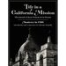 Life in a California Mission: Monterey in 1786