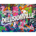 Greetings from Delusionville