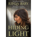 Hiding in the Light: Why I Risked Everything to Leave Islam and Follow Jesus