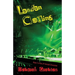 London Calling: Book #3 of the Jp Kinkaid Chronicles