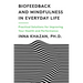 Biofeedback and Mindfulness in Everyday Life: Practical Solutions for Improving Your Health and Performance